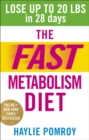 Image for The fast metabolism diet  : lose up to 20 pounds in 28 days