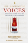 Image for Hillsborough voices  : the real story told by the people themselves