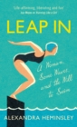 Image for Leap in  : a woman, some waves and the will to swim
