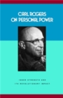 Image for Carl Rogers on Personal Power : Inner Strength and Its Revolutionary Impact