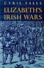Image for Elizabeth&#39;s Irish Wars
