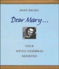 Image for Dear Mary...Your Social Dilemmas Resolved