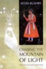 Image for Chasing the mountain of light  : across India on the trail of the Koh-i-Noor diamond