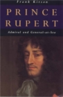 Image for Prince Rupert  : admiral and general-at-sea