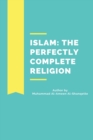 Image for Islam : The Perfectly Complete Religion