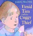 Image for Timid Tim and the Cuggy Thief