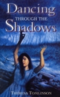 Image for Dancing Through the Shadows