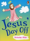 Image for Jesus&#39; Day Off