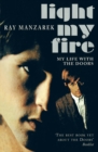 Image for Light my fire  : my life with The Doors
