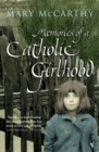 Image for Memories of a catholic girlhood