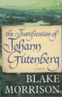 Image for The justification of Johann Gutenberg