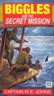 Image for Biggles and the Secret Mission