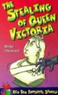 Image for The stealing of Queen Victoria