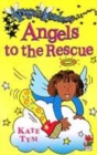 Image for Angels to the rescue
