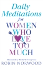 Image for Daily Meditations For Women Who Love Too Much