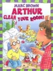 Image for ARTHUR, CLEAN YOUR ROOM!