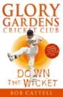 Image for Glory Gardens 7 - Down The Wicket