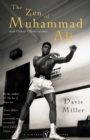 Image for The zen of Muhammad Ali and other obsessions