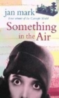 Image for Something in the Air