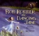 Image for Bob Robber and Dancing Jane