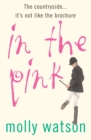 Image for In the pink  : a rural odyssey