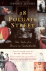 Image for 18 Folgate Street  : the tale of a house in Spitalfields