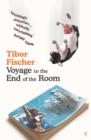 Image for Voyage To The End Of The Room