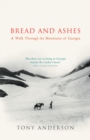 Image for Bread and ashes  : a walk through the mountains of Georgia