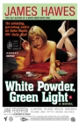 Image for White Powder, Green Light
