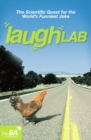 Image for LaughLab  : the scientific quest for the world&#39;s funniest joke