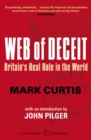Image for Web of deceit  : Britain&#39;s real role in the world