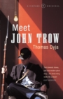 Image for Meet John Trow