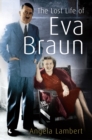 Image for The lost life of Eva Braun