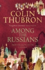 Image for Among the Russians  : from the Baltic to the Caucasus