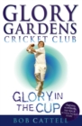 Image for Glory Gardens 1 - Glory In The Cup