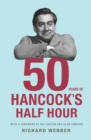 Image for Fifty Years Of Hancock&#39;s Half Hour