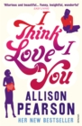 Image for I think I love you