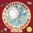 Image for The Adventures Of The Dish And The Spoon