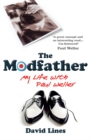 Image for The modfather  : my life with Paul Weller