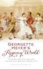 Image for Georgette Heyer&#39;s Regency World