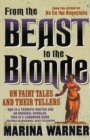 Image for From the beast to the blonde  : on fairy tales and their tellers