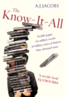 Image for The know-it-all  : one man&#39;s humble quest to become the smartest person in the world
