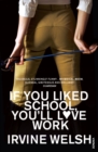 Image for If You Liked School, You&#39;ll Love Work