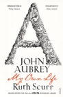 Image for John Aubrey  : my own life