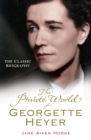 Image for The Private World of Georgette Heyer