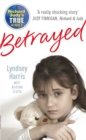 Image for Betrayed  : a true story of &#39;pure wickedness&#39;