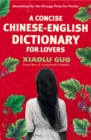 Image for A concise Chinese-English dictionary for lovers