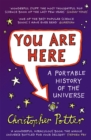 Image for You are here  : a portable history of the universe