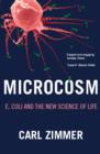 Image for Microcosm  : E. coli and the new science of life