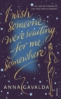 Image for I wish someone were waiting for me somewhere